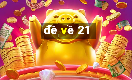 đề về 21