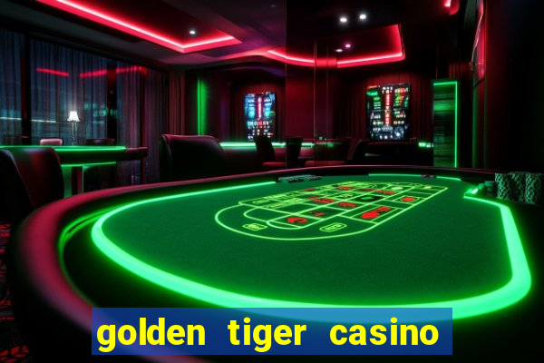 golden tiger casino en ligne