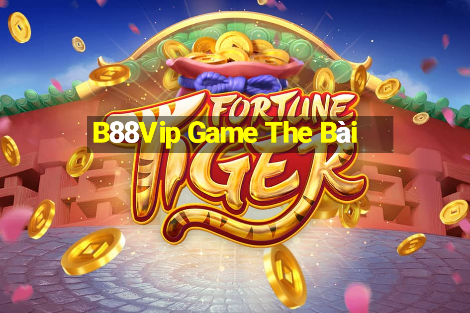 B88Vip Game The Bài