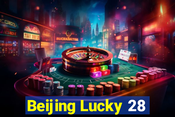 Beijing Lucky 28