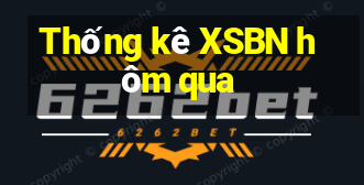 Thống kê XSBN hôm qua