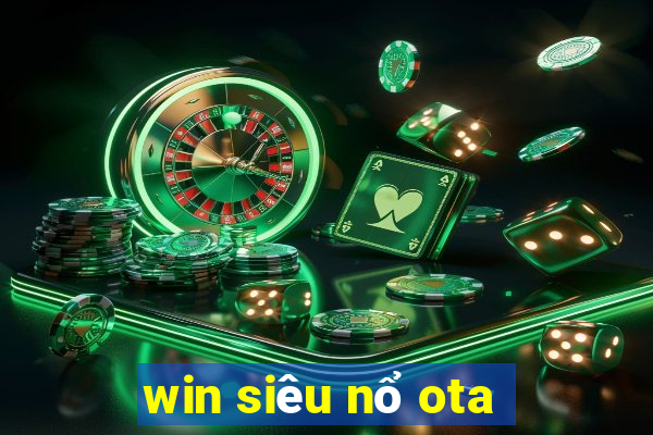 win siêu nổ ota