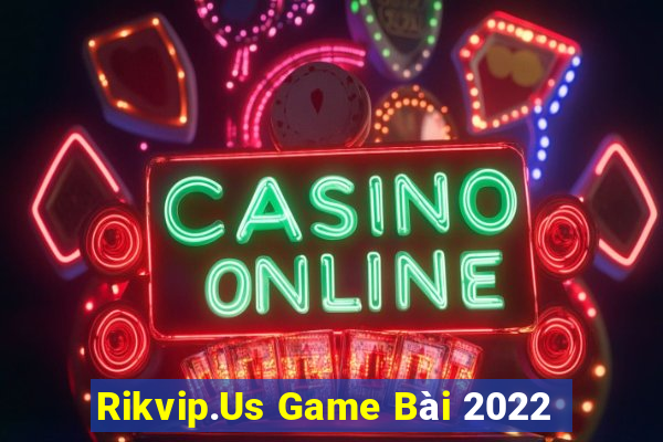 Rikvip.Us Game Bài 2022