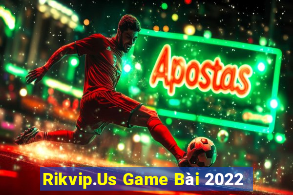 Rikvip.Us Game Bài 2022