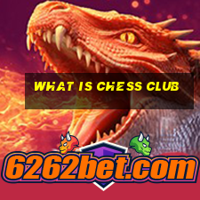 what is chess club