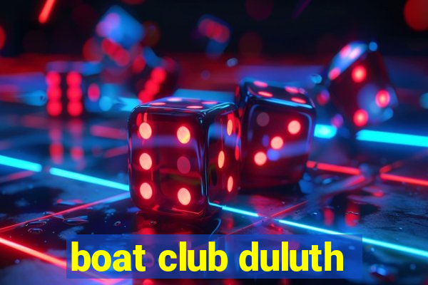 boat club duluth