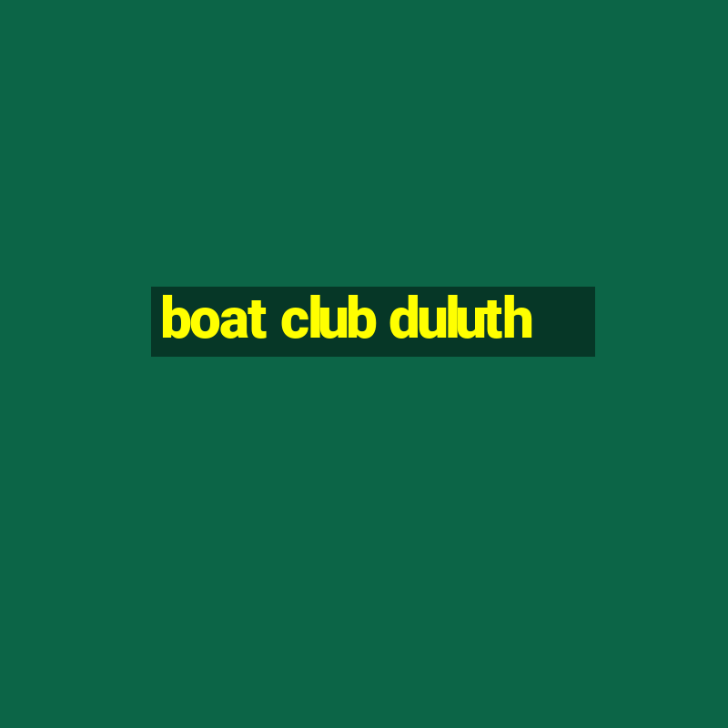 boat club duluth