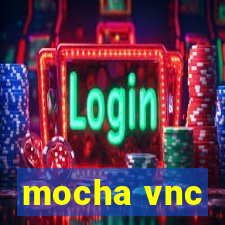 mocha vnc