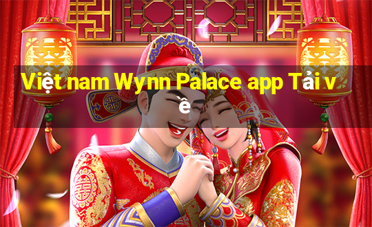 Việt nam Wynn Palace app Tải về