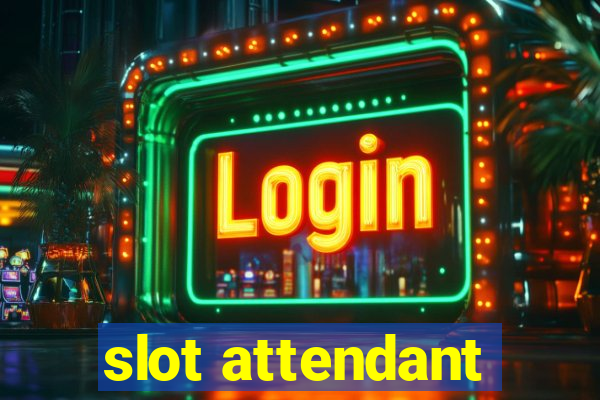 slot attendant