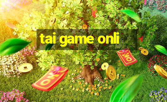 tai game onli