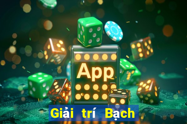 Giải trí Bạch Dương Tải về