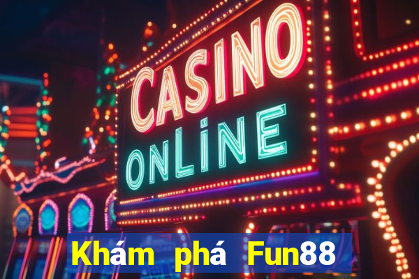 Khám phá Fun88 188 thưởng