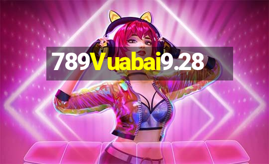 789Vuabai9.28