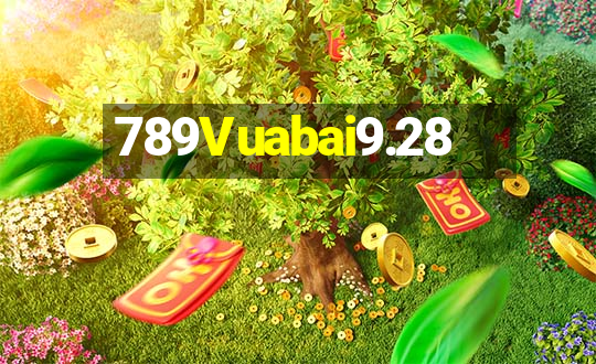 789Vuabai9.28