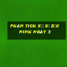 Phân tích Xổ Số bắc ninh ngày 3