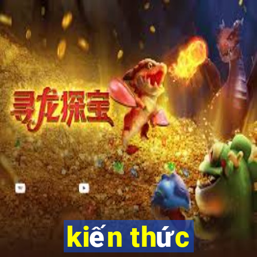 kiến thức