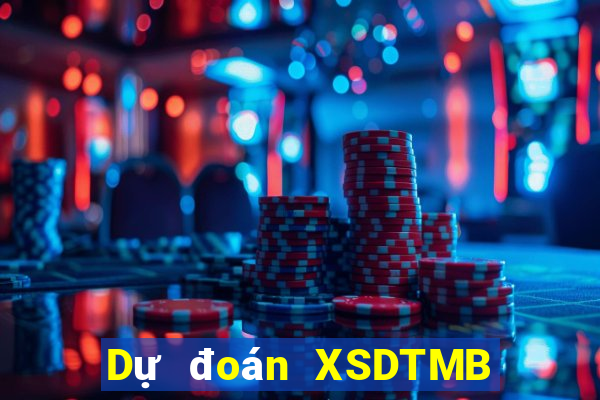 Dự đoán XSDTMB ngày 2