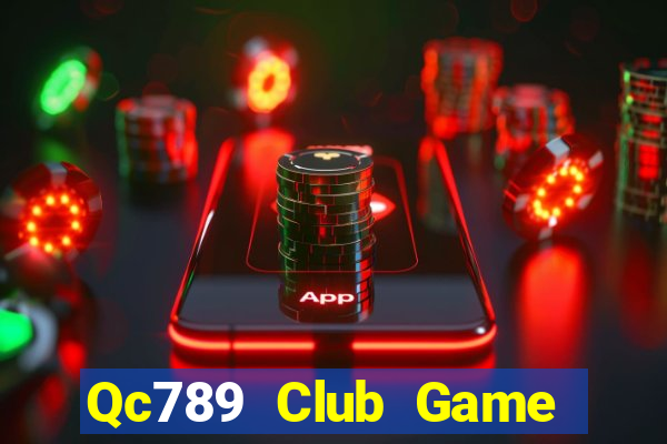 Qc789 Club Game Bài Tài Xỉu