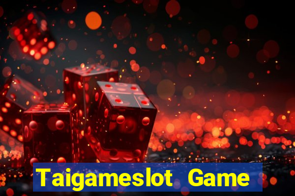 Taigameslot Game Bài Giải Trí