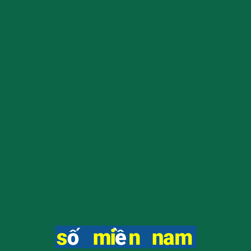 số miền nam ngày hôm nay