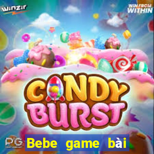 Bebe game bài hội trường