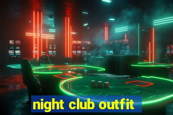 night club outfit