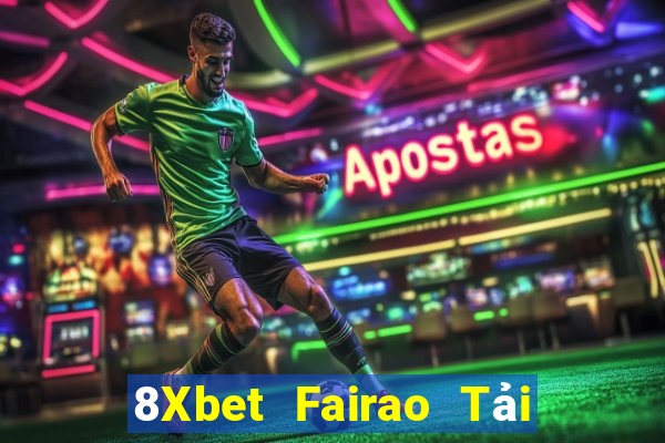 8Xbet Fairao Tải về miễn phí