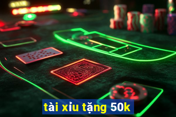 tài xỉu tặng 50k