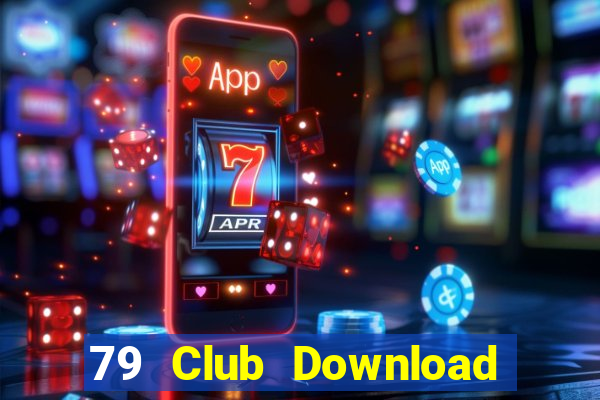 79 Club Download Game Bài