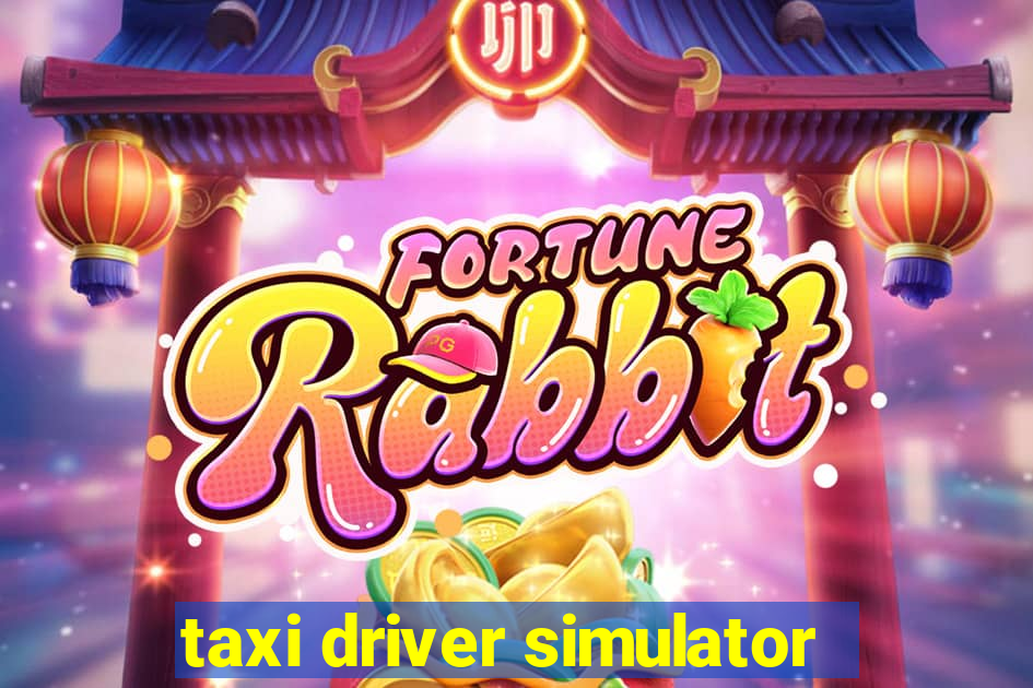 taxi driver simulator