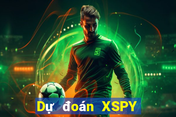 Dự đoán XSPY ngày 31