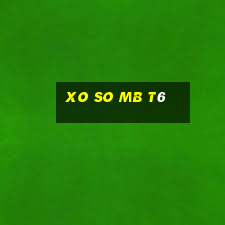 xo so mb t6