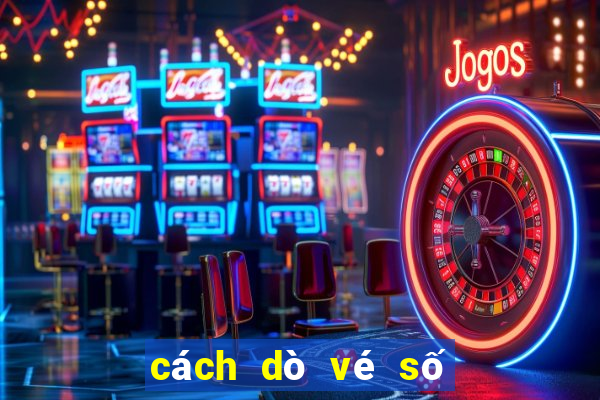 cách dò vé số mega ở mỹ