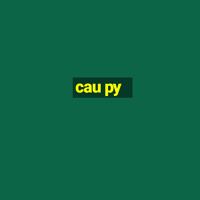 cau py