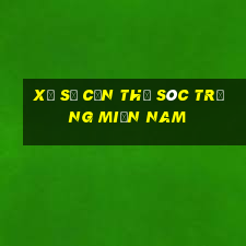 xổ số cần thơ sóc trăng miền nam