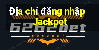 Địa chỉ đăng nhập Jackpot