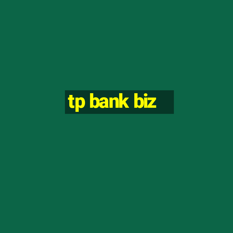 tp bank biz