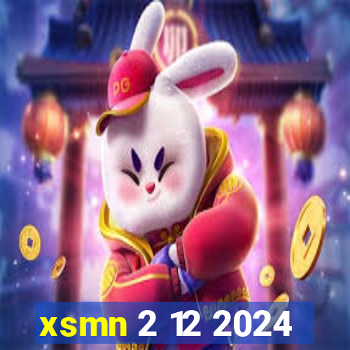 xsmn 2 12 2024