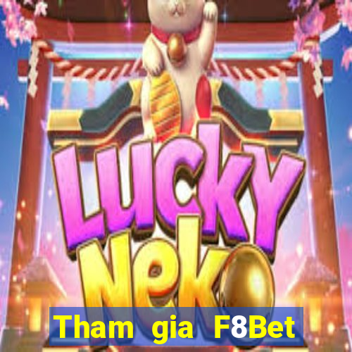 Tham gia F8Bet Thưởng 888k