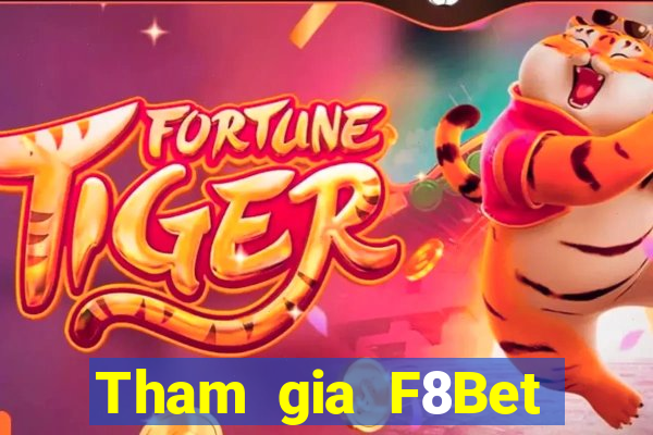 Tham gia F8Bet Thưởng 888k