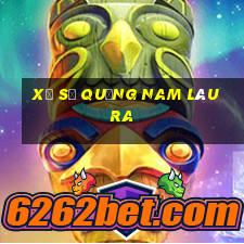 xổ số quảng nam lâu ra