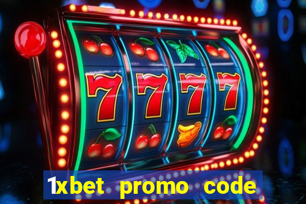 1xbet promo code 2023 tinhte