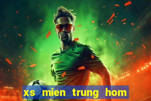 xs mien trung hom nay truc tiep