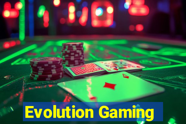 Evolution Gaming