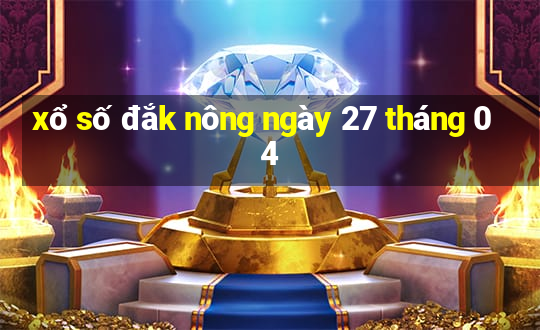 xổ số đắk nông ngày 27 tháng 04