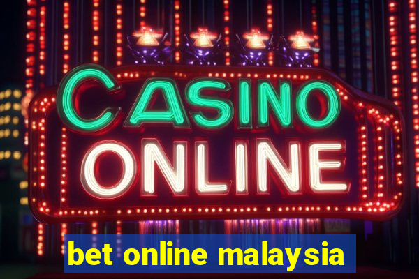 bet online malaysia