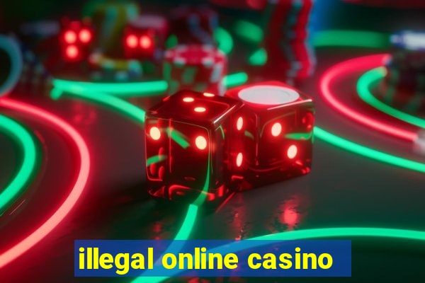 illegal online casino