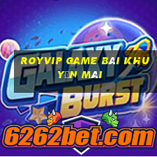 Royvip Game Bài Khuyến Mãi