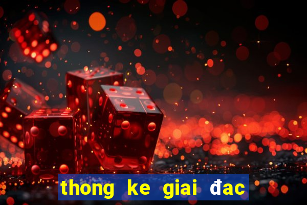 thong ke giai đac biet tuan